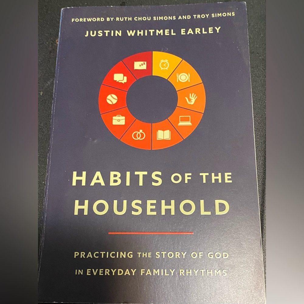 Habits of the Household: Practicing the Story of God in Everyday Family Rhythms